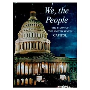Seller image for We, the People THE STORY OF THE UNITED STATES CAPITOL (Paperback) for sale by InventoryMasters
