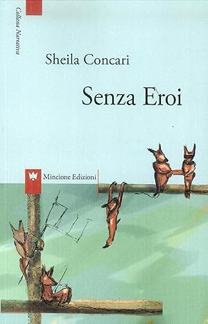 Seller image for Senza eroi for sale by Libro Co. Italia Srl