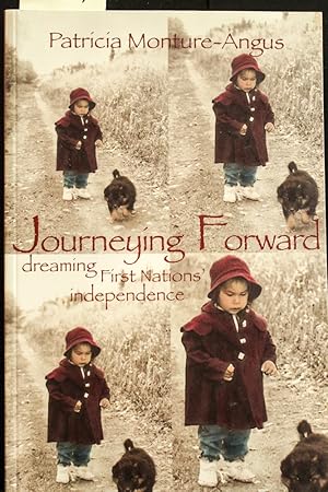 Bild des Verkufers fr Journeying Forward: Dreaming First Nations' Independence zum Verkauf von Mad Hatter Bookstore