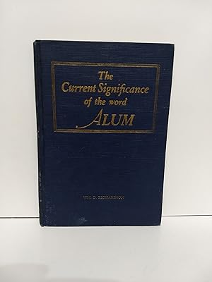 The Current Significance of the Word Alum