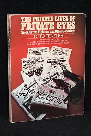 The Private Lives of Private Eyes; Spies, Crime Fighters, and Other Good Guys