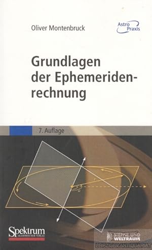 Immagine del venditore per Grundlagen der Ephemeridenrechnung venduto da Leipziger Antiquariat