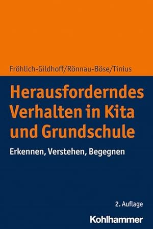 Seller image for Herausforderndes Verhalten in Kita Und Grundschule : Erkennen, Verstehen, Begegnen -Language: german for sale by GreatBookPrices