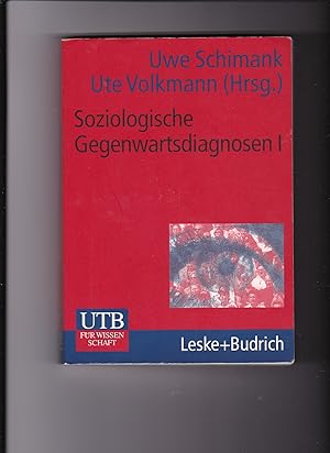 Seller image for Uwe Schimank, Soziologische Gegenwartsdiagnosen Teil 1 - Eine Bestandsaufnahme for sale by sonntago DE