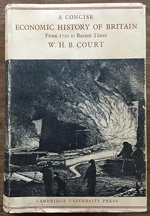 Image du vendeur pour A Concise Economic History of Britain: From 1750 to Recent Times mis en vente par Molly's Brook Books