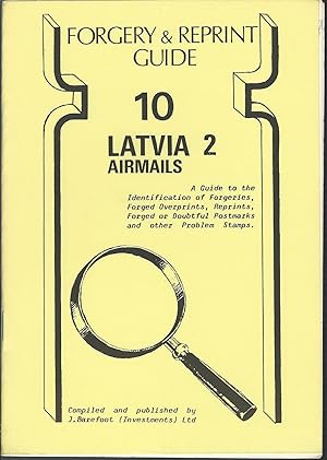 Seller image for Forgery & Reprint Guide: Latvia 2, Airmails, Vol. 10 for sale by MyLibraryMarket