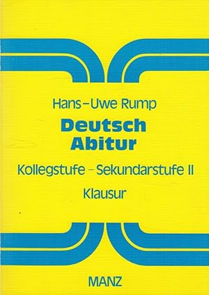 Bild des Verkufers fr Deutsch Abitur : Kollegstufe - Sekundarstufe II Abitur - Klausur. zum Verkauf von Versandantiquariat Nussbaum