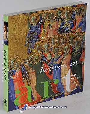 Seller image for Heaven in Art [Thirty Masterpieces from the National Gallery, London] for sale by Bluebird Books (RMABA, IOBA)