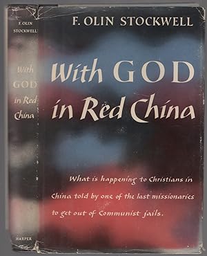 Seller image for With God in Red China: The Story of Two Years in Chinese Communist Prisons for sale by Between the Covers-Rare Books, Inc. ABAA