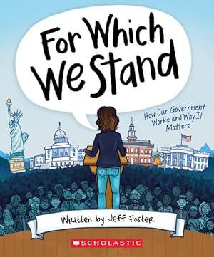 Immagine del venditore per For Which We Stand : How Our Government Works and Why It Matters venduto da GreatBookPrices