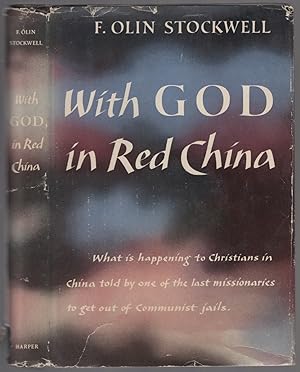 Seller image for With God in Red China: The Story of Two Years in Chinese Communist Prisons for sale by Between the Covers-Rare Books, Inc. ABAA