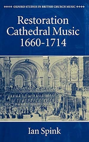 Seller image for Restoration Cathedral Music, 1660-1714 (Oxford Studies in British Church Music) for sale by Modernes Antiquariat an der Kyll