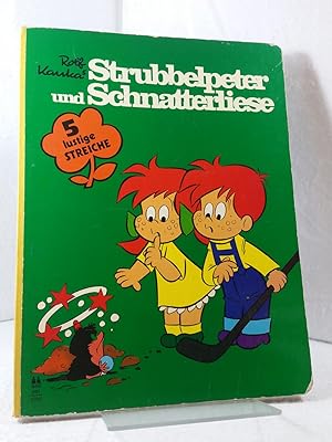 Rolf Kaukas - Strubbelpeter und Schnatterliese - 5 lustige Streiche ;