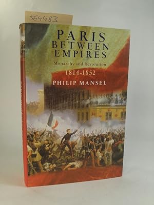 Seller image for Paris Between Empires for sale by ANTIQUARIAT Franke BRUDDENBOOKS