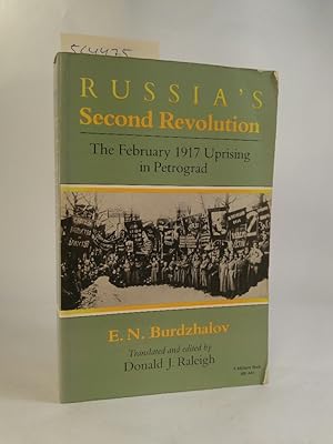 Seller image for Russia's Second Revolution: The February 1917 Uprising in Petrograd (Indiana-Michigan Series in Russian and East European Studies) for sale by ANTIQUARIAT Franke BRUDDENBOOKS