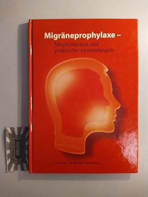 Bild des Verkufers fr Migrneprophylaxe - Mglichkeiten und praktische Anwendungen. zum Verkauf von Druckwaren Antiquariat