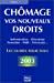 Seller image for Chmage : Vos Nouveaux Droits for sale by RECYCLIVRE