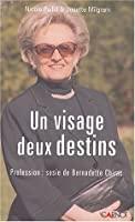 Bild des Verkufers fr Un Visage, Deux Destins : Profession : Sosie De Bernadette Chirac zum Verkauf von RECYCLIVRE