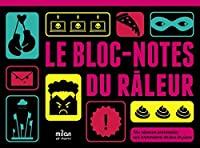 Bild des Verkufers fr Le Bloc-notes Du Rleur zum Verkauf von RECYCLIVRE