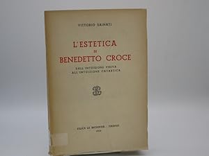 Bild des Verkufers fr L'Esttica di Benedetto Croce. Dall'intuizione visiva all'intuizione catrtica. (No.1340) mit Autogramm d. Verf. zum Verkauf von Antiquariat Bookfarm