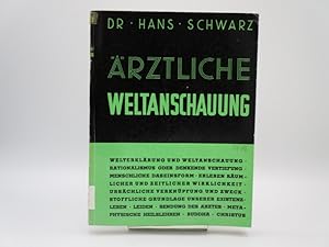 Bild des Verkufers fr rztliche Weltanschauung. zum Verkauf von Antiquariat Bookfarm