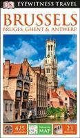 Bild des Verkufers fr DK Eyewitness Travel Guide Brussels, Bruges, Ghent & Antwerp zum Verkauf von moluna