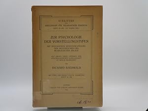 Bild des Verkufers fr Zur Psychologie der Vorstellungstypen mit bes. Bercksichtigung der motorischen und musikalischen Anlage. Auf Grund einer Umfrage der Psychol.Gesellschaft zu Berlin . (Schriften der Gesellschaft fr psychologische Forschung, Heft 18-20) zum Verkauf von Antiquariat Bookfarm