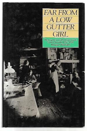 Bild des Verkufers fr Far From A Low Gutter Girl The forgotten world of state wards: South Australia 1887-1940. zum Verkauf von City Basement Books