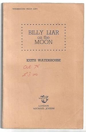 Seller image for Billy Liar on the Moon Uncorrected Proof Copy. for sale by City Basement Books