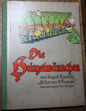 Die Heinzelmännchen Ein lustiges Bilderbuch von F.Gareis nach dem bekannten Gedicht von August Ko...
