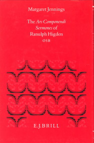 The Ars Componendi Sermones of Ranulph Higden, O.S.B