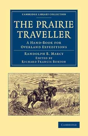 Bild des Verkufers fr Prairie Traveller : A Hand-Book for Overland Expeditions zum Verkauf von GreatBookPrices