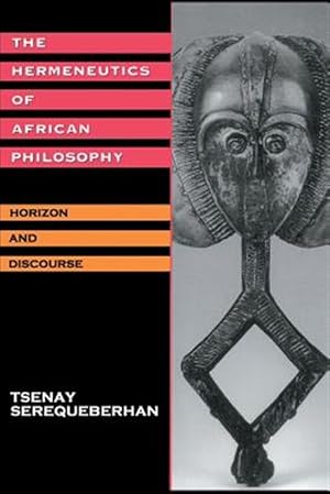 Seller image for Hermeneutics of African Philosophy : Horizon and Discourse for sale by GreatBookPrices