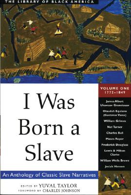 Seller image for I Was Born a Slave: An Anthology of Classic Slave Narratives: 1772-1849 (Paperback or Softback) for sale by BargainBookStores