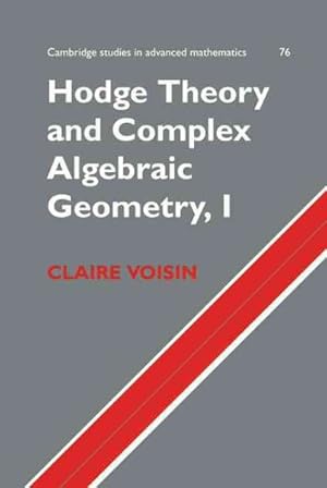 Seller image for Hodge Theory and Complex Algebraic Geometry for sale by GreatBookPricesUK