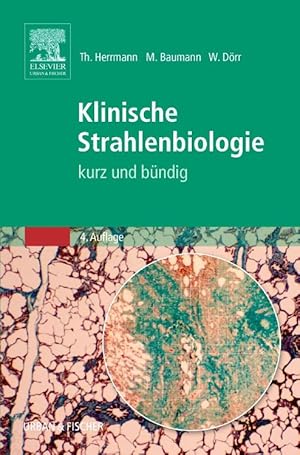 Bild des Verkufers fr Klinische Strahlenbiologie - kurz und bndig zum Verkauf von moluna