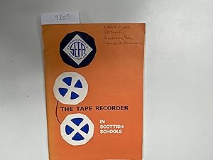 Seller image for The Tape Recorder in Scottish Schools for sale by Book Souk