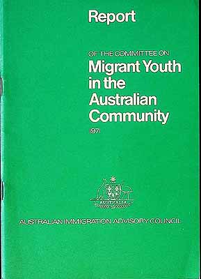 Bild des Verkufers fr Report of the Committee on Migrant Youth in the Australian Community zum Verkauf von Kennys Bookshop and Art Galleries Ltd.