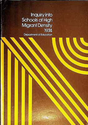 Bild des Verkufers fr Inquiry into Schools of High Migrant Density:1974 Study based on Schools selected in New South Wales and Victoria zum Verkauf von Kennys Bookshop and Art Galleries Ltd.