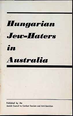 Image du vendeur pour Hungarian Jew-Haters in Australia mis en vente par Kennys Bookstore