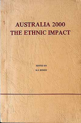 Seller image for Australia 2000 The Ethnic Impact. Proceedings of the first National conference onCultural Pluralism and Ethnic groups in Australia for sale by Kennys Bookstore