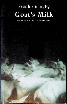 Bild des Verkufers fr Goats Milk New and Selected Poems zum Verkauf von Kennys Bookshop and Art Galleries Ltd.
