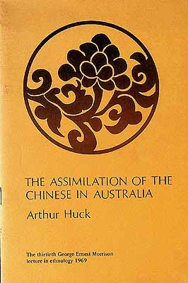 Seller image for The Assimilation of the Chinese in Australia for sale by Kennys Bookstore