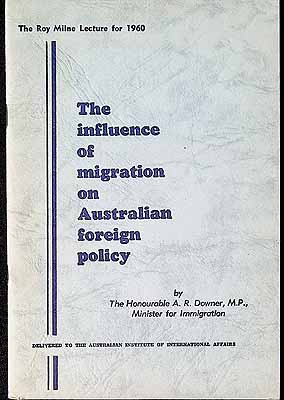 Image du vendeur pour The Influence of Migration on Australian Foreigh Policy mis en vente par Kennys Bookshop and Art Galleries Ltd.