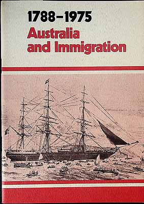 Bild des Verkufers fr Australia and Emigration 1788-1975 zum Verkauf von Kennys Bookshop and Art Galleries Ltd.
