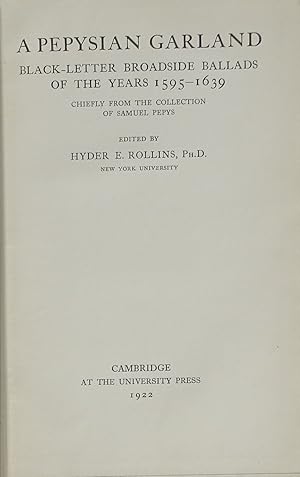 Seller image for A Pepysian Garland; black-letter broadside ballads of the years 1595-1639, chiefly from the collection of Samuel Pepys for sale by Bertram Rota Ltd