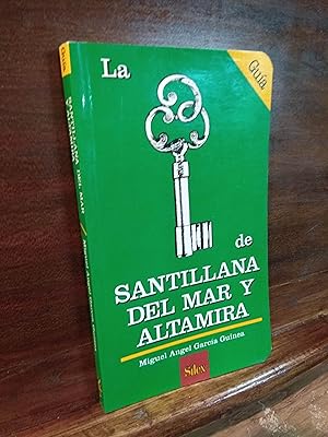 Imagen del vendedor de La llave de Santillana del Mar y Altamira a la venta por Libros Antuano