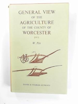 Image du vendeur pour General view of the agriculture of the County of Worcester mis en vente par Cotswold Internet Books