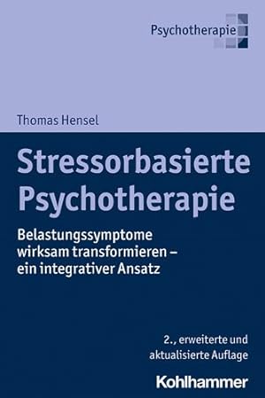 Seller image for Stressorbasierte Psychotherapie : Belastungssymptome Wirksam Transformieren - Ein Integrativer Ansatz -Language: german for sale by GreatBookPricesUK