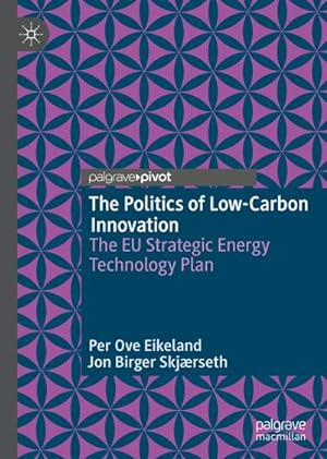 Seller image for The Politics of Low-Carbon Innovation for sale by BuchWeltWeit Ludwig Meier e.K.